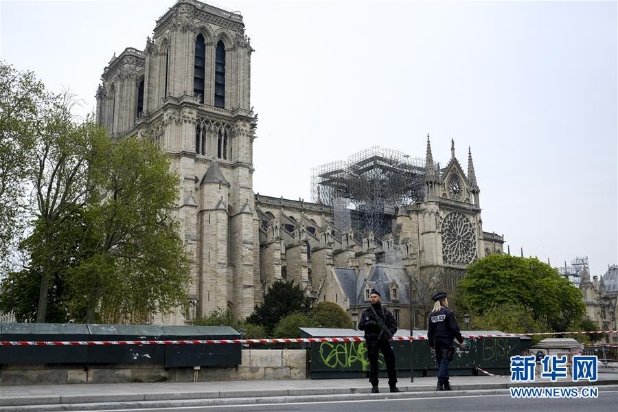 （国际）（4）巴黎圣母院大火已扑灭
